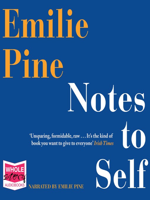Title details for Notes to Self by Emilie Pine - Available